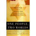 One People, Two Worlds: A Reform Rabbi and an Orthodox Rabbi Explore the Issues That Divide Them