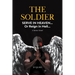The Soldier: Serve in Heaven... Or Reign in Hell... A Series Novel