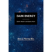 Dark Energy: Dark Matter and Dark Flow