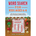 Word Search for Kids Ages 6-8: 100+ Word Search Puzzles for Kids to Improve Vocabulary and Pass The Time