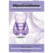 Vivir con Hipotiroidismo -: Guía básica para mejorar los síntomas de nuestra enfermedad