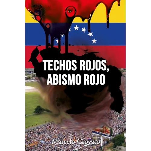 Techos rojos, abismo rojo: La Historia