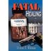 Fatal Healing