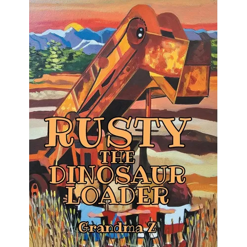 Rusty the Dinosaur Loader