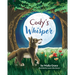 Cody's Whisper: A Heartwarming Children's Book About Emotional Resilience and Nature's Wisdom