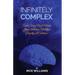 Infinitely Complex: Short Stories about Mental Illness, Addiction, Alcoholism and Veterans