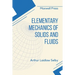Elementary Mechanics of Solids and Fluids