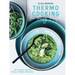 Thermo Cooking for Busy People: 100+ Healthy Recipes for All Thermo Appliances