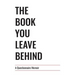 The Book You Leave Behind: A Questionnaire Memoir
