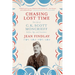 Chasing Lost Time: The Life of C. K. Scott Moncrieff: Soldier, Spy, and Translator