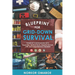 Blueprint for Grid-Down Survival: Power up Your Readiness with Expert Tips, Tactical Hacks, Essential First Aid, CPR, and Comprehensive Checklists