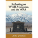 Reflecting on WWII, Manzanar, and the WRA