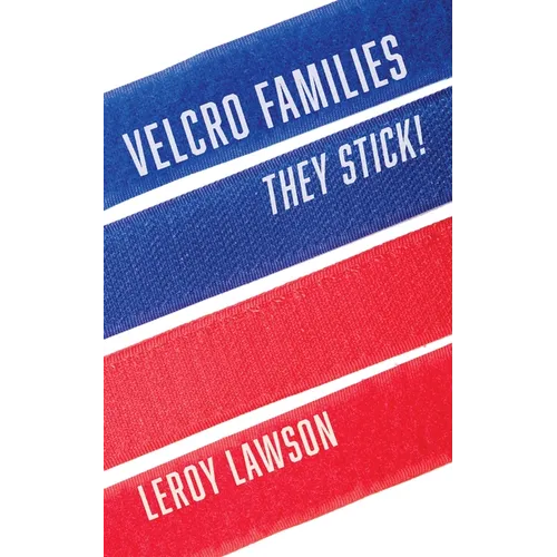 Velcro Families: They Stick!