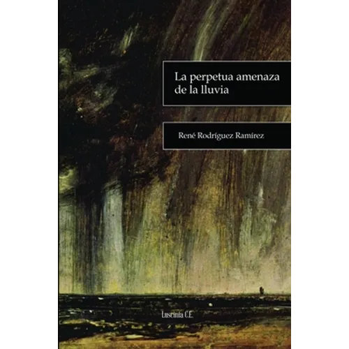 La perpetua amenaza de la lluvia
