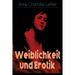 Weiblichkeit und Erotik: Ein Memoirenroman