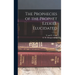 The Prophecies of the Prophet Ezekiel Elucidated
