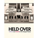 Held Over: Harold and Maude at The Westgate Theater (Second Edition): (Second Edition)