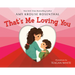 That's Me Loving You