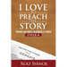 I Love to Preach the Story, Cycle A: Finding Our Roots in Genesis and Exodus