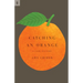 Catching an Orange