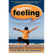 Sell the Feeling: The 6-Step System That Drives People to Do Business with You