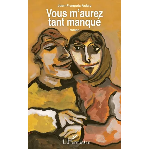 Vous m'aurez tant manqué