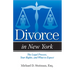 Divorce in New York: The Legal Process, Your Rights, and What to Expect