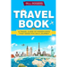 Travel Book: A Travel Book of Hidden Gems That Takes You on a Journey You Will Never Forget World Explorer