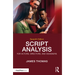 Script Analysis for Actors, Directors, and Designers