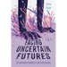 Facing Uncertain Futures: The Transformative Possibilities of Latinx Youth Literatures