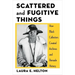 Scattered and Fugitive Things: How Black Collectors Created Archives and Remade History