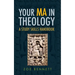 Your Ma in Theology: A Study Skills Handbook