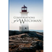 Conversations of a Watchman: Prayers to Frame Your Prophetic Destiny