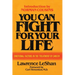 You Can Fight For Your Life: Emotional Factors in the Treatment of Cancer