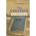 The Einstein Dossiers: Science and Politics - Einstein's Berlin Period with an Appendix on Einstein's FBI File