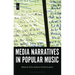 Media Narratives in Popular Music