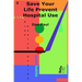 Save Your Life Prevent Hospital Use