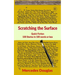 Scratching the Surface: Quick Fiction 100 Stories in 100 words or less