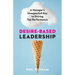 Desire-Based Leadership: A Manager's Unexpected Key to Driving Top Performance