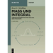 Maß Und Integral: Lebesgue-Integration Für Analysis Und Stochastik