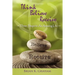 Think, Believe, Receive: Three Steps to an Amazing Life