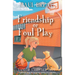 Friendship or Foul Play