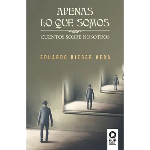 Apenas lo que somos