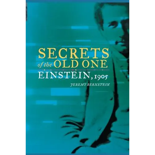 Secrets of the Old One: Einstein, 1905