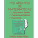 Mis Apuntes de Matematicas: Los Numeros Reales, Operaciones Basicas, Fracciones