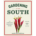 Gardening in the South: The Complete Homeowner's Guide