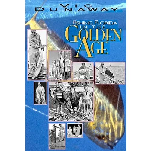 Fishing Florida in the Golden Age