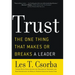 The Trust: The One Thing That Makes or Breaks a Leader