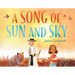 A Song of Sun and Sky
