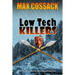 Low Tech Killers